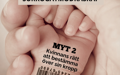 Fem myter om surrogatmödraskap: Myt 2 – Kvinnans rätt att bestämma över sin kropp